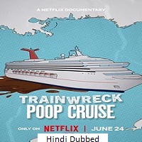 trainwreck poop cruise 2025 hindi dubbed Trainwreck Poop Cruise (2025) Hindi Dubbed Full Movie Watch Online HD Print Free Download