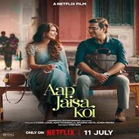 aap jaisa koi 2025 hindi Aap Jaisa Koi (2025) Hindi Full Movie Watch Online HD Print Free Download