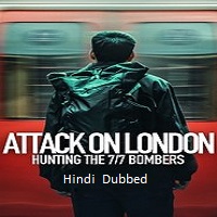 attack on london hunting the 77 bombers 2025 ep 1 4 hindi dubbed season 1 Attack on London: Hunting the 7/7 Bombers (2025 Ep 1-4) Hindi Dubbed Season 1 Watch Online HD Print Free Download