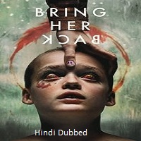 bring her back 2025 hindi dubbed Bring Her Back (2025) Hindi Dubbed Full Movie Watch Online HD Print Free Download