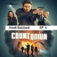 countdown 2025 ep 6 hindi dubbed season 1 Countdown (2025 Ep 6) Hindi Dubbed Season 1 Watch Online HD Print Free Download-