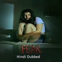 fear 2024 hindi dubbed Fear (2024) Hindi Dubbed Full Movie Watch Online HD Print Free Download