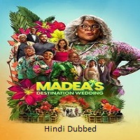 madeas destination wedding 2025 hindi dubbed Madea’s Destination Wedding (2025) Hindi Dubbed Full Movie Watch Online HD Print Free Download