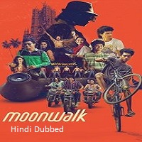 moonwalk 2025 hindi dubbed Moonwalk (2025) Hindi Dubbed Full Movie Watch Online HD Print Free Download