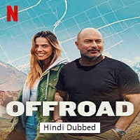 off road 2025 hindi dubbed season 1 complete Off Road (2025) Hindi Dubbed Season 1 Complete Watch Online HD Print Free Download