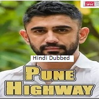 pune highway 2024 hindi dubbed Pune Highway (2024) Hindi Dubbed Full Movie Watch Online HD Print Free Download