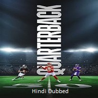 quarterback 2025 hindi dubbed season 2 complete Quarterback (2025) Hindi Dubbed Season 2 Complete Watch Online HD Print Free Download