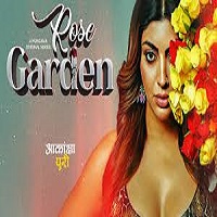 rose garden 2025 hindi season 1 complete Rose Garden (2025) Hindi Season 1 Complete Watch Online HD Print Free Download