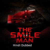 the smile man 2024 hindi dubbed The Smile Man (2024) Hindi Dubbed Full Movie Watch Online HD Print Free Download