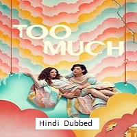 too much 2025 hindi dubbed season 1 complete Too Much (2025) Hindi Dubbed Season 1 Complete Watch Online HD Print Free Download