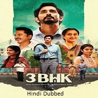 3bhk 2025 hindi dubbed 3BHK (2025) Hindi Dubbed Full Movie Watch Online HD Print Free Download