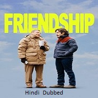 friendship 2025 hindi dubbed Friendship (2025) Hindi Dubbed Full Movie Watch Online HD Print Free Download