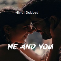 me and you 2024 hindi dubbed Me and You (2024) Hindi Dubbed Full Movie Watch Online HD Print Free Download
