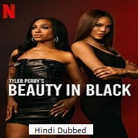 beauty in black 2025 hindi dubbed season 2 complete Beauty in Black (2025) Hindi Dubbed Season 2 Complete Watch Online HD Print Free Download