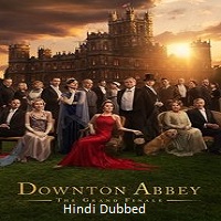 downton abbey the grand finale 2025 hindi dubbed