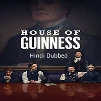 house of guinness 2025 hindi season 1 complete