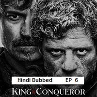king conqueror 2025 ep 06 hindi dubbed season 1
