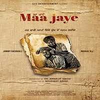 maa jaye 2025 punjabi Maa Jaye (2025) Punjabi Full Movie Watch Online HD Print Free Download