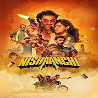 nishaanchi 2025 hindi