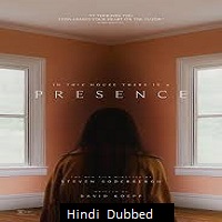 presence 2024 hindi dubbed