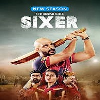 sixer 2025 hindi season 2 complete