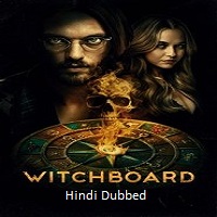 witchboard 2025 hindi dubbed Witchboard (2025) Hindi Dubbed Full Movie Watch Online HD Print Free Download