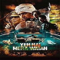 yeh hai mera watan 2025 hindi Yeh Hai Mera Watan (2025) Hindi Full Movie Watch Online HD Print Free Download