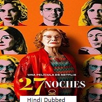 27 nights 2025 hindi dubbed 1 27 Nights (2025) Hindi Dubbed Full Movie Watch Online HD Print Free Download