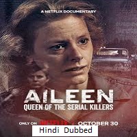 aileen queen of the serial killers 2025 hindi dubbed