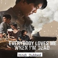 everybody loves me when im dead 2025 hindi dubbed
