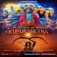 kurukshetra the great war of mahabharata 2025 hindi season 1 complete Kurukshetra The Great War of Mahabharata (2025) Hindi Season 1 Complete Watch Online HD Print Free Download