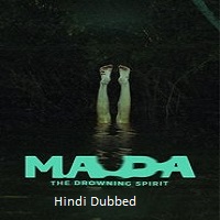 ma da the drowning spirit 2024 hindi dubbed