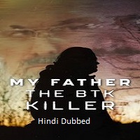 my father the btk killer 2025 hindi dubbed My Father the BTK Killer (2025) Hindi Dubbed Full Movie Watch Online HD Print Free Download