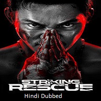 striking rescue 2024 hindi dubbed Striking Rescue (2024) Hindi Dubbed Full Movie Watch Online HD Print Free Download