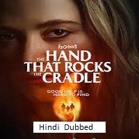 the hand that rocks the cradle 2025 hindi dubbed