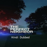 the perfect neighbor 2025 hindi dubbed The Perfect Neighbor (2025) Hindi Dubbed Full Movie Watch Online HD Print Free Download