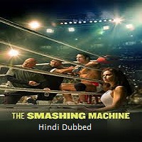 the smashing machine 2025 hindi dubbed The Smashing Machine (2025) Hindi Dubbed Full Movie Watch Online HD Print Free Download