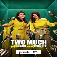 two much with kajol and twinkle 2025 ep 02 hindi season 1 Two Much with Kajol and Twinkle (2025 Ep 02) Hindi Season 1 Watch Online HD Print Free Download
