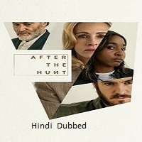after the hunt 2025 hindi dubbed