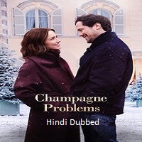 champagne problems 2025 hindi dubbed