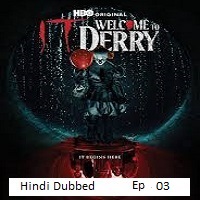 it welcome to derry 2025 ep 03 hindi dubbed season 1