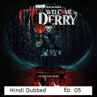 it welcome to derry 2025 ep 05 hindi dubbed season 1