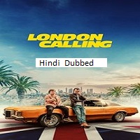 london calling 2025 hindi dubbed