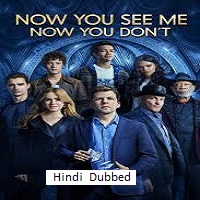 now you see me now you dont 2025 hindi dubbed