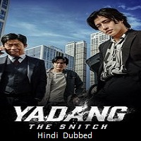 yadang the snitch 2025 hindi dubbed