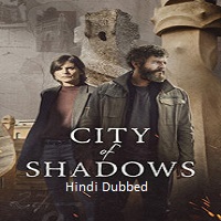 city of shadows 2025 hindi season 1 complete