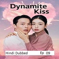 dynamite kiss 2025 ep 09 hindi dubbed season 1