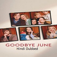 goodbye june 2025 hindi dubbed