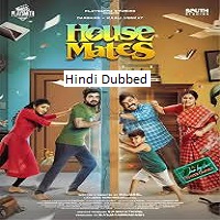house mates 2025 hindi dubbed