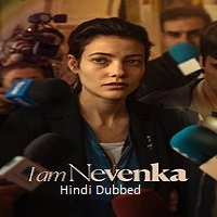 i am nevenka 2024 hindi dubbed
